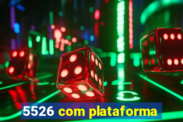 5526 com plataforma